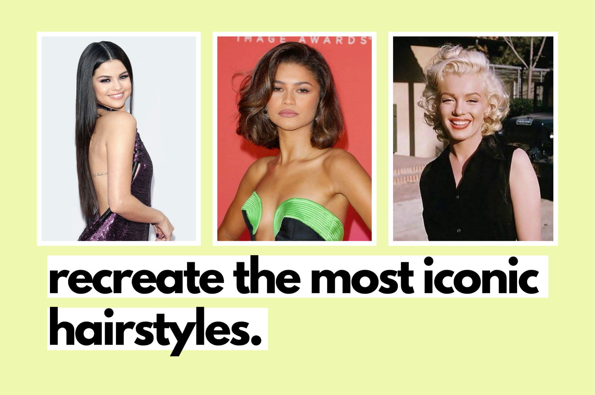 How To Recreate Your Favorite Celebrity Hairstyles.