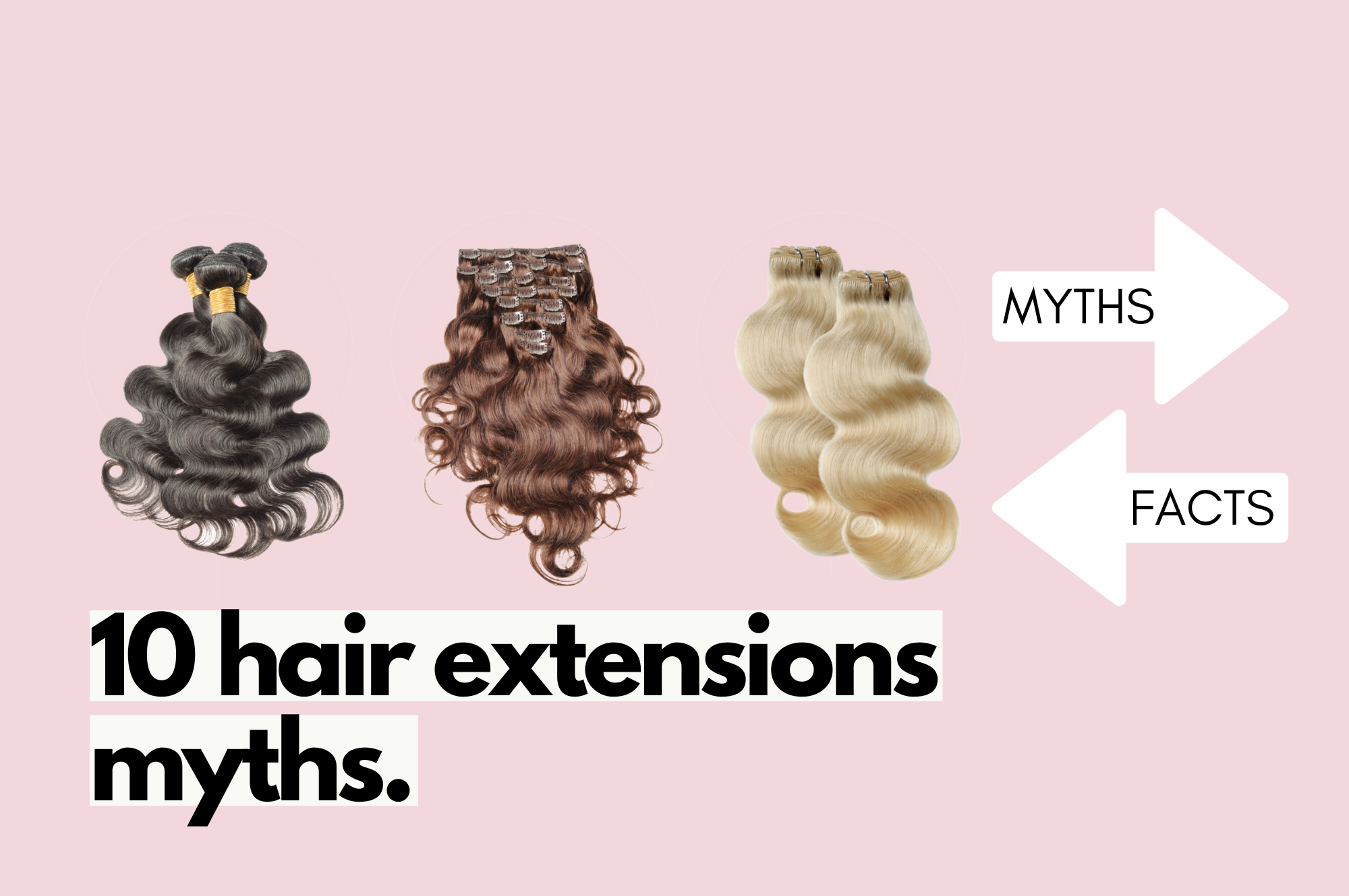 10 hair extensions myths: debunked.