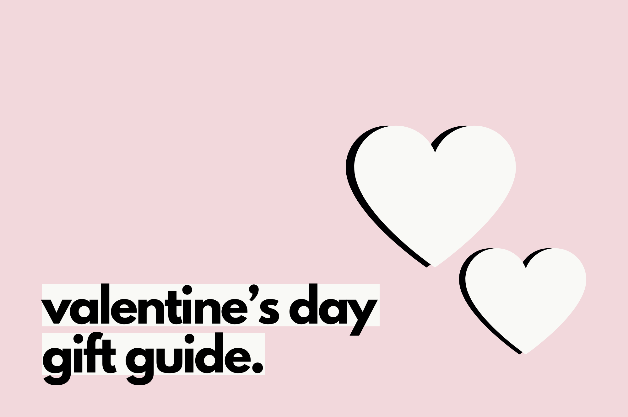 best valentine's day gifts for her.